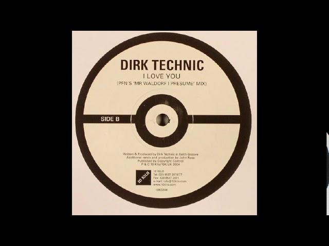 I Love You - Dirk Technic