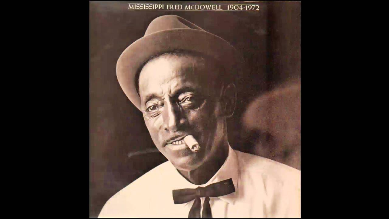 Sounds of the South - Mississippi Fred McDowell, Miles Pratcher, Fannie Davis