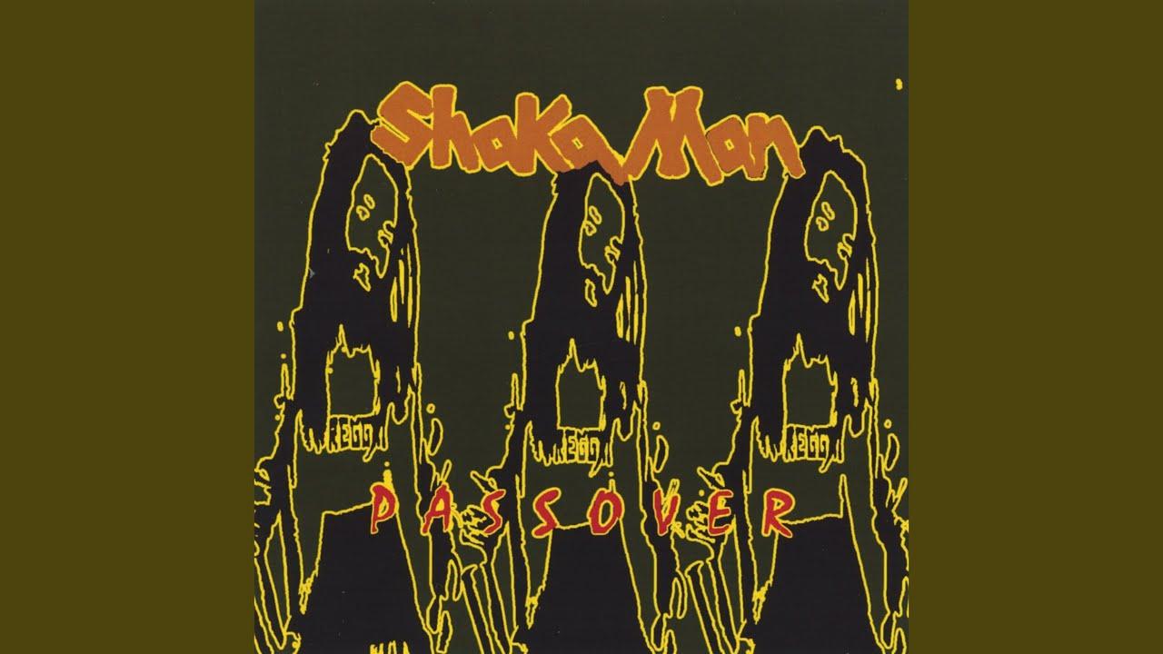 Passover - Shaka Man