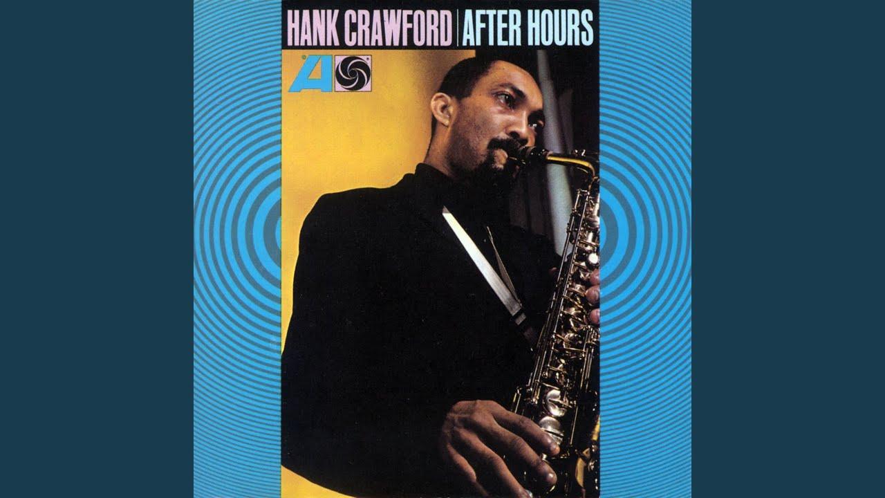  - Hank Crawford