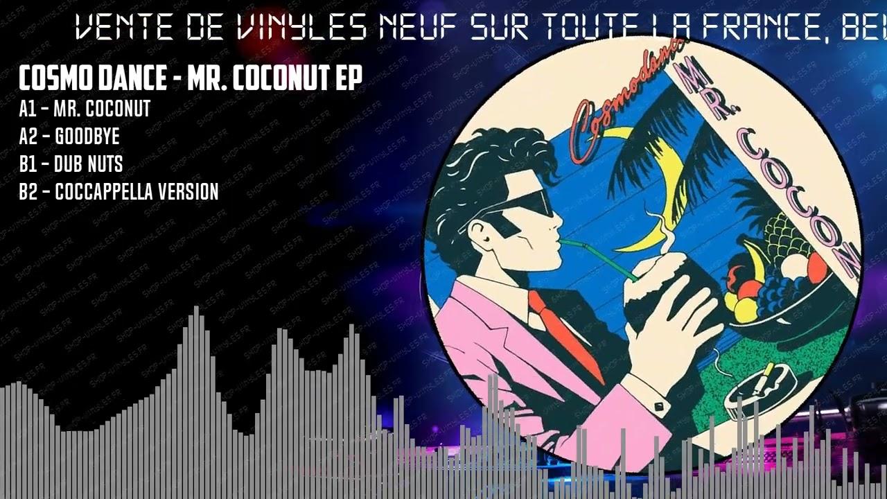 Mr. Coconut - Cosmo Dance