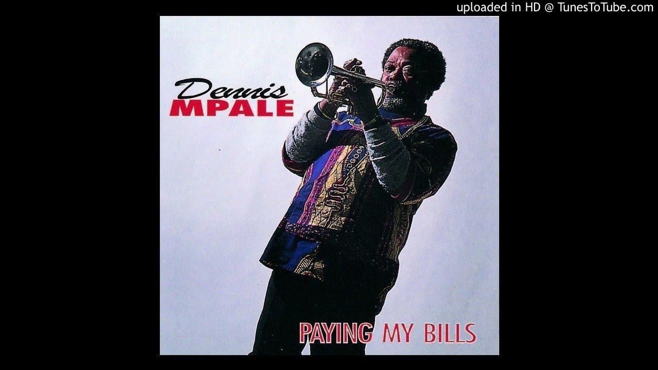 Paying My Bills - Dennis Mpale