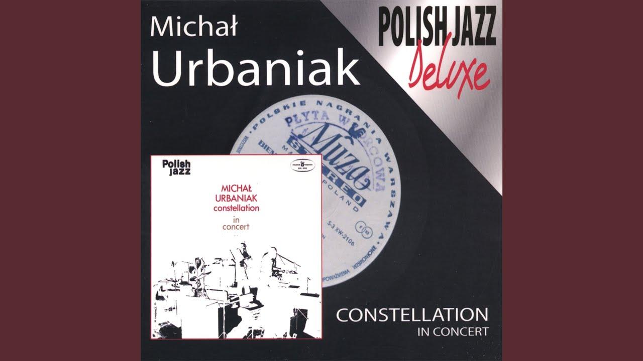In Concert - Michal Urbaniak Constellation