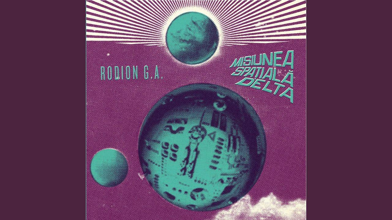 Misiunea Spațială Delta - Rodion G. A.