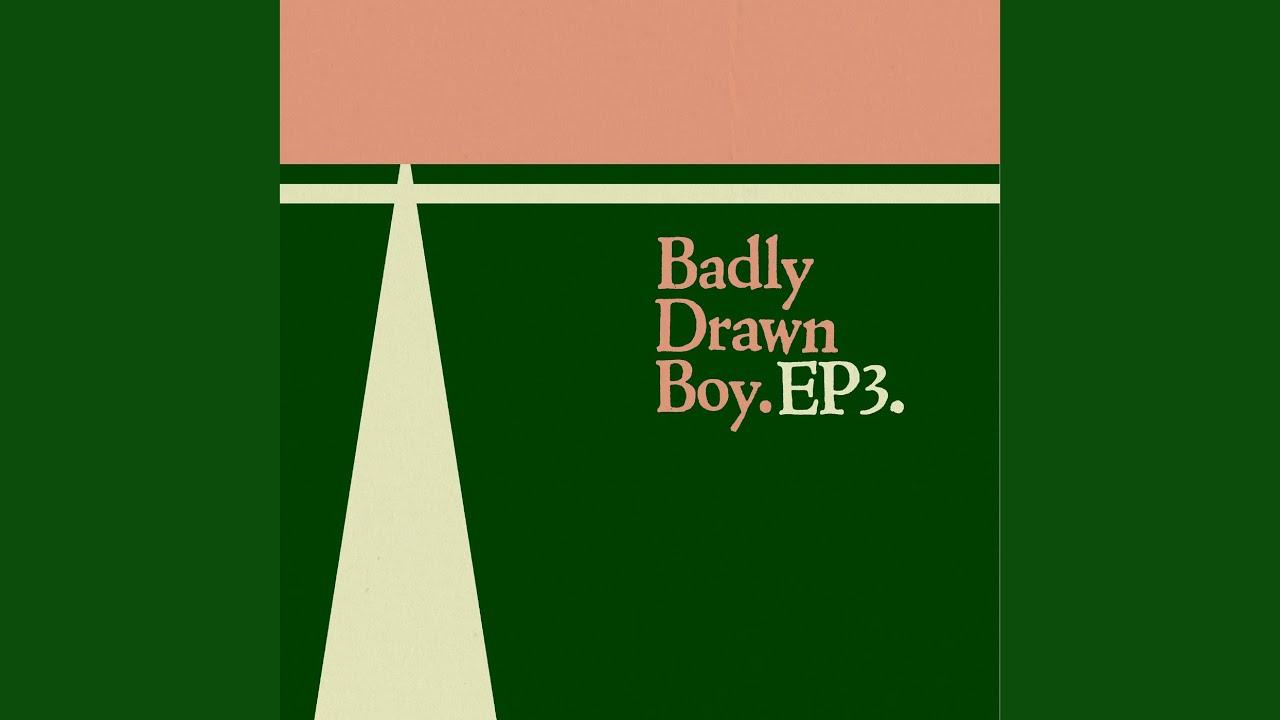  - Badly Drawn Boy