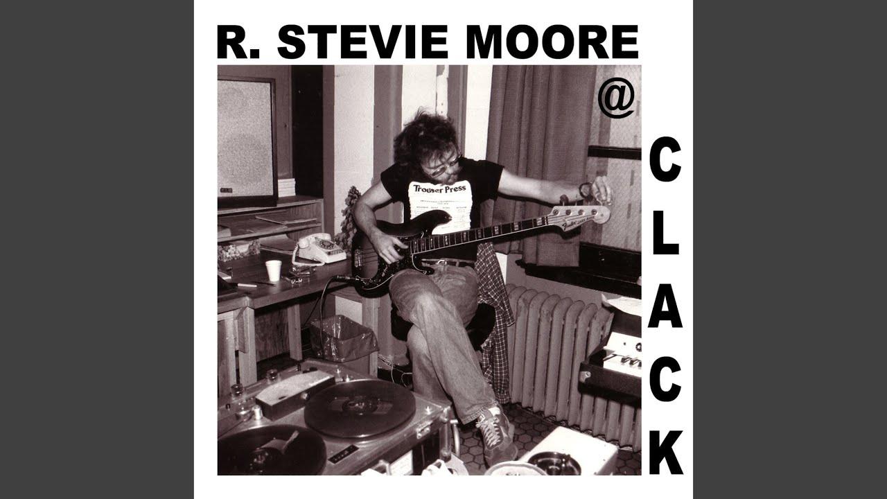  - R Stevie Moore 