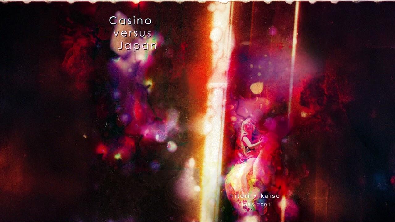 Hitori + Kaiso 1998 - 2001 - Casino Versus Japan
