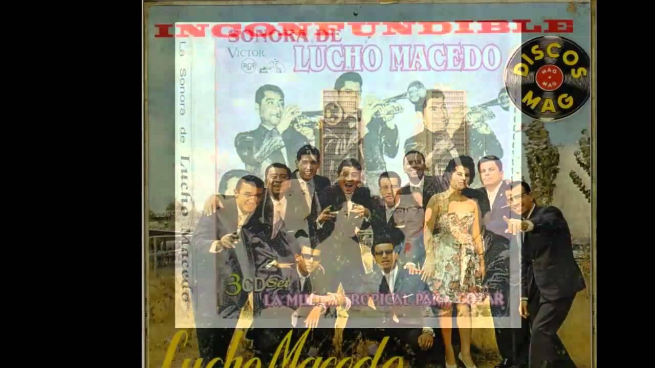  - Sonora Lucho Macedo