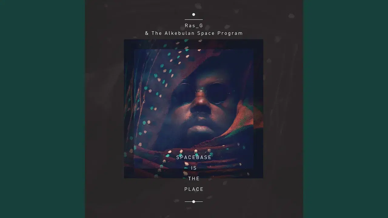 Space Base Is The Place - Ras G & The Alkebulan Space Program