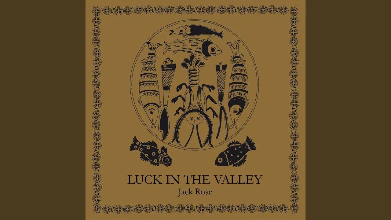 Luck In The Valley - Jack Rose