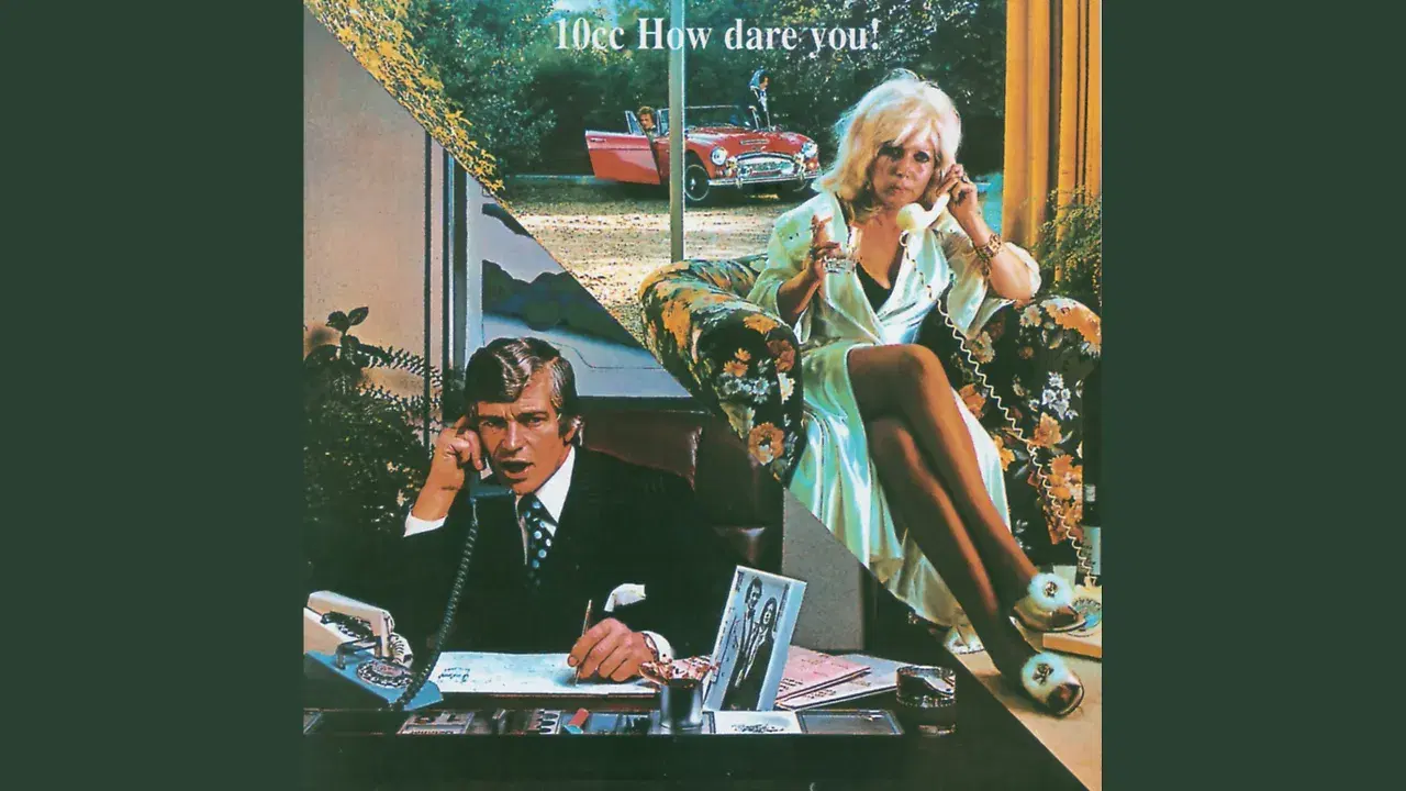 How Dare You - 10cc