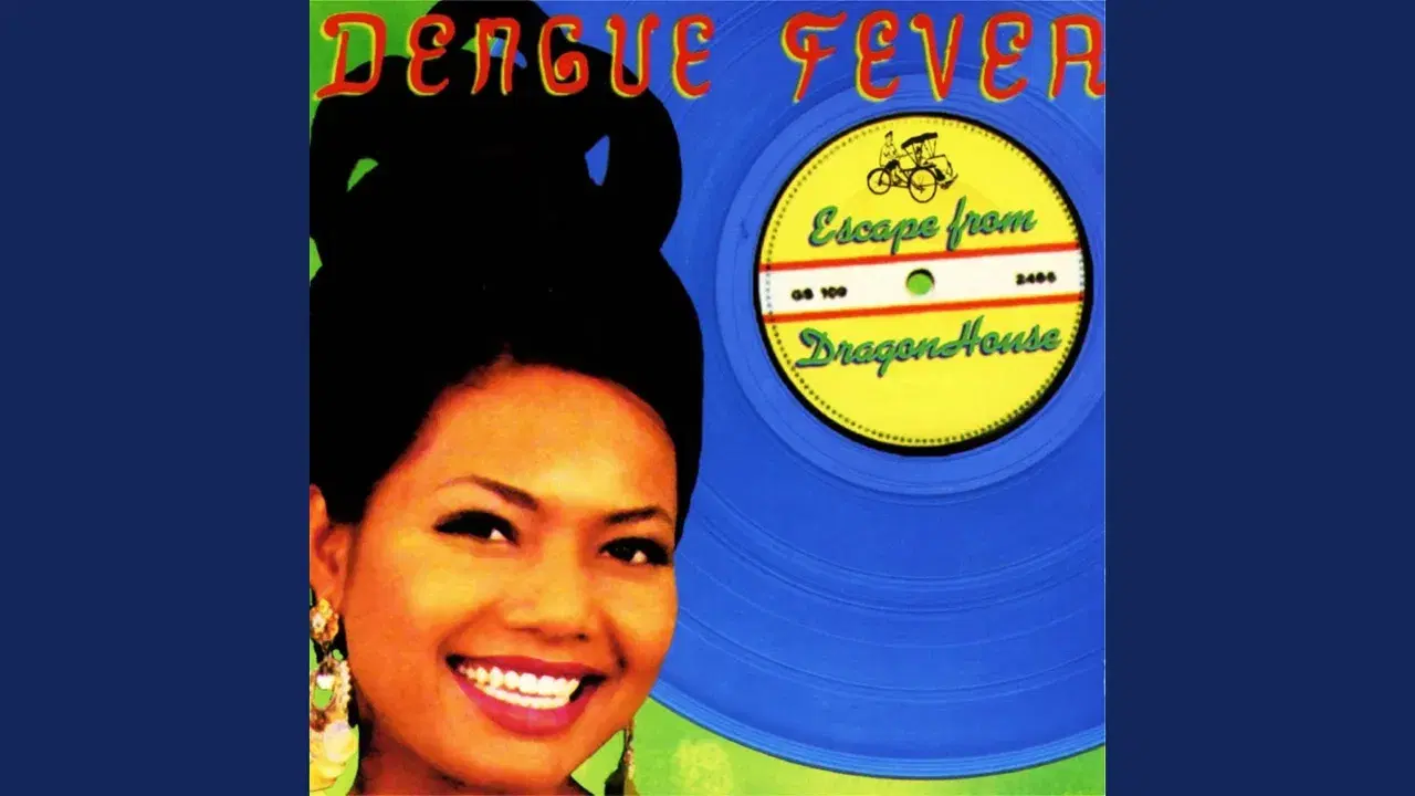  - Dengue Fever