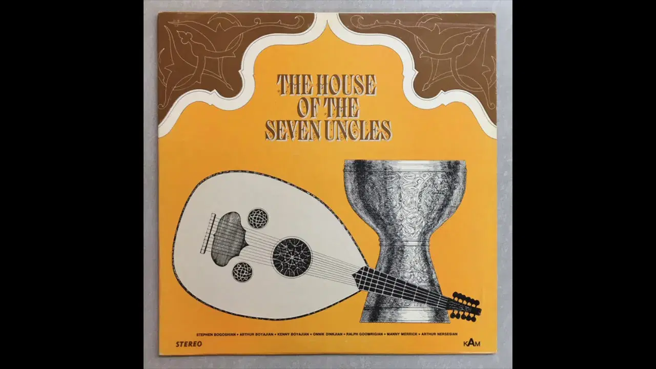 Salam Alay (The Sound Of Armenian Diaspora, 1969-79) - The House Of The Seven Uncles