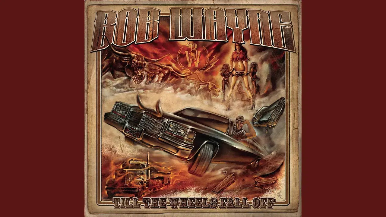 Till the Wheels Fall Off - Bob Wayne