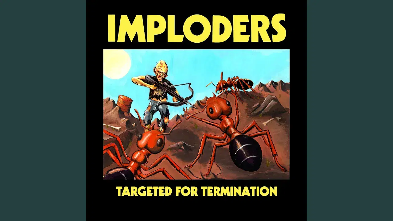 Targeted For Termination - Imploders