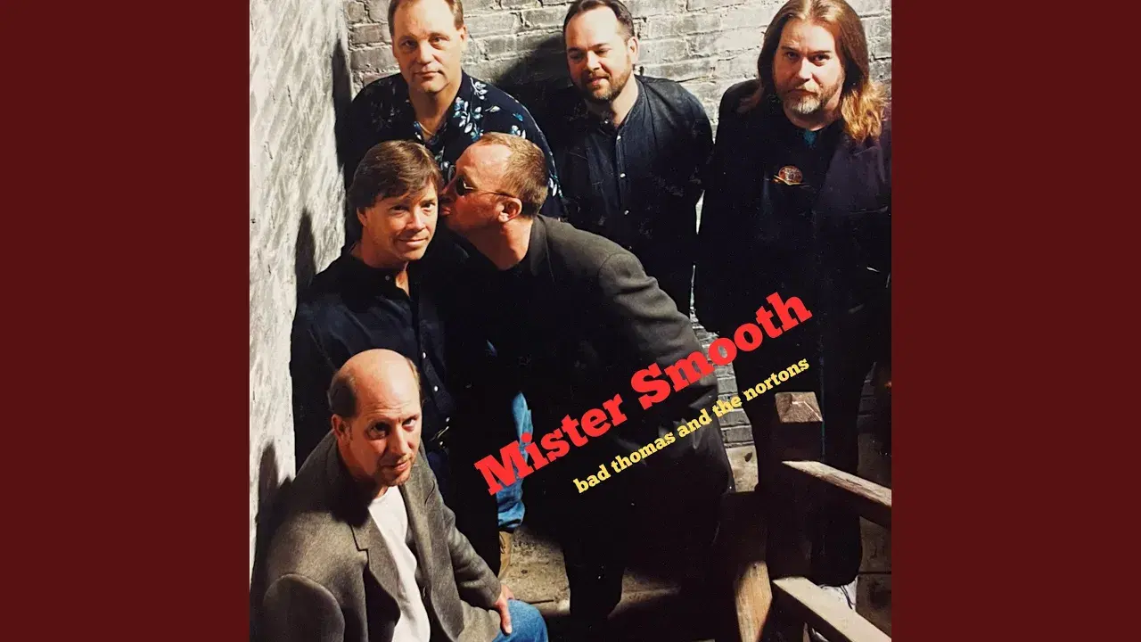 Mister Smooth - Bad Thomas And The Nortons