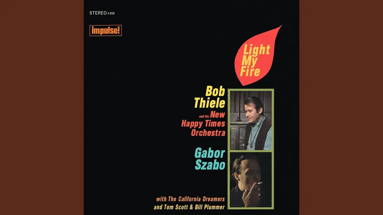 Light My Fire - Bob Thiele And His New Happy Times Orchestra
