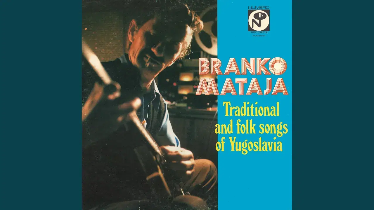 Traditional And Folk Songs Of Yugoslavia - Branko Mataja