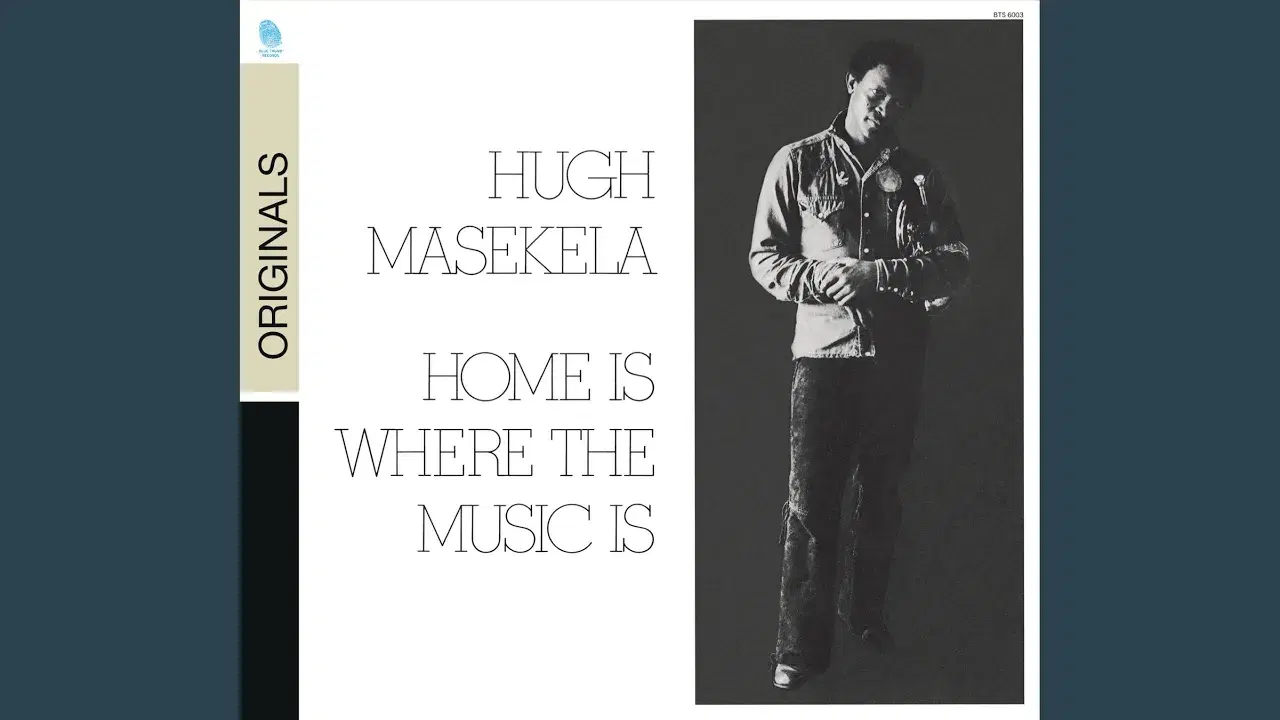 Home Is Where The Music Is - Hugh Masekela