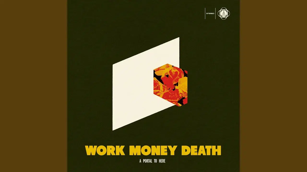A Portal To Here - Work Money Death