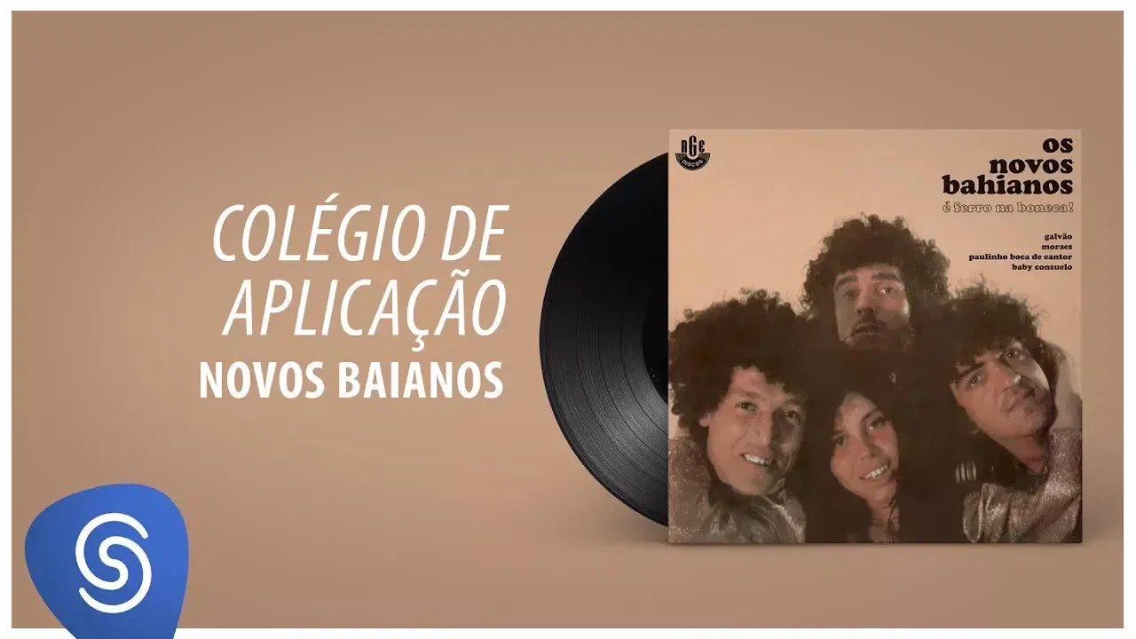 De Vera / Colégio De Aplicação - Os Novos Bahianos