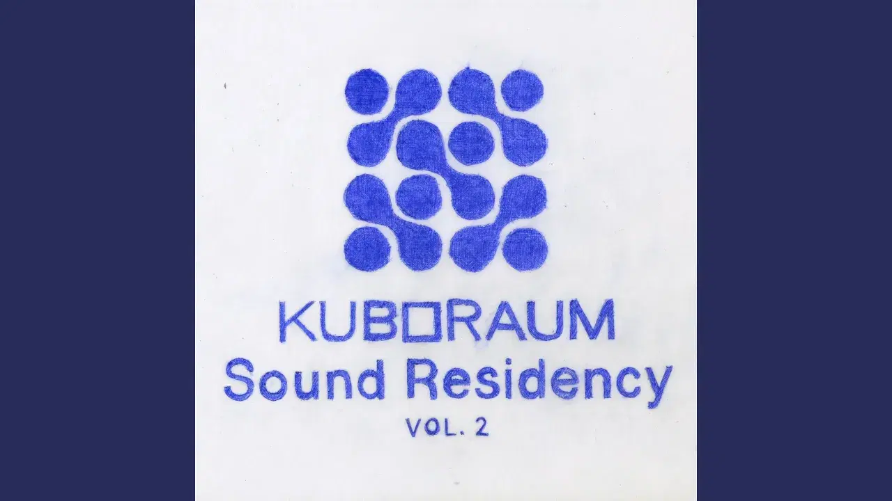 Kuboraum Sound Residency Vol. 2 - Estrella del Sol & Luisa Almaguer