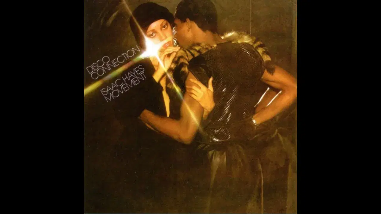Disco Connection - Isaac Hayes Movement