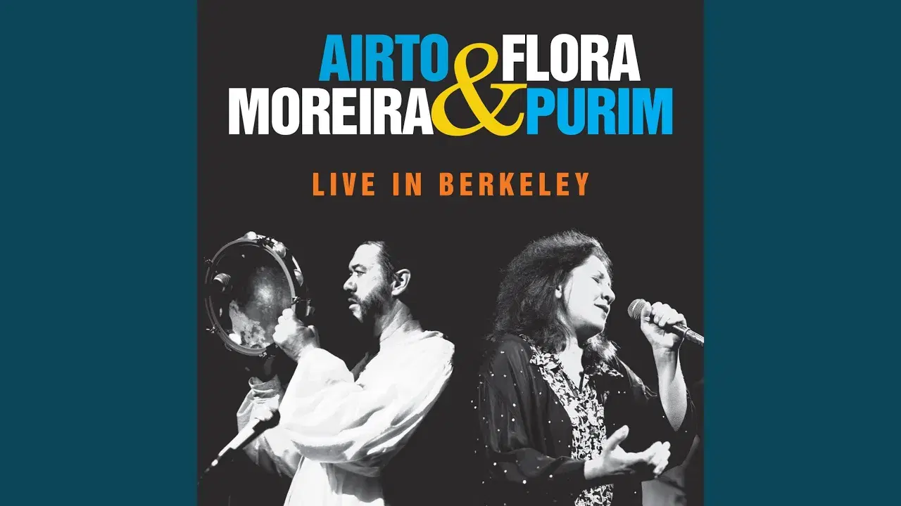  - Airto Moreira & Flora Purim