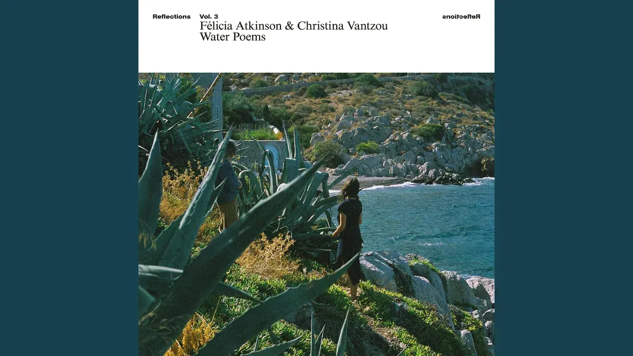  - Félicia Atkinson & Christina Vantzou