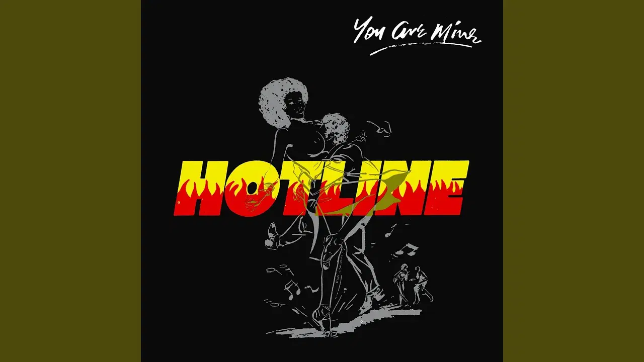 You Are Mine - Hotline