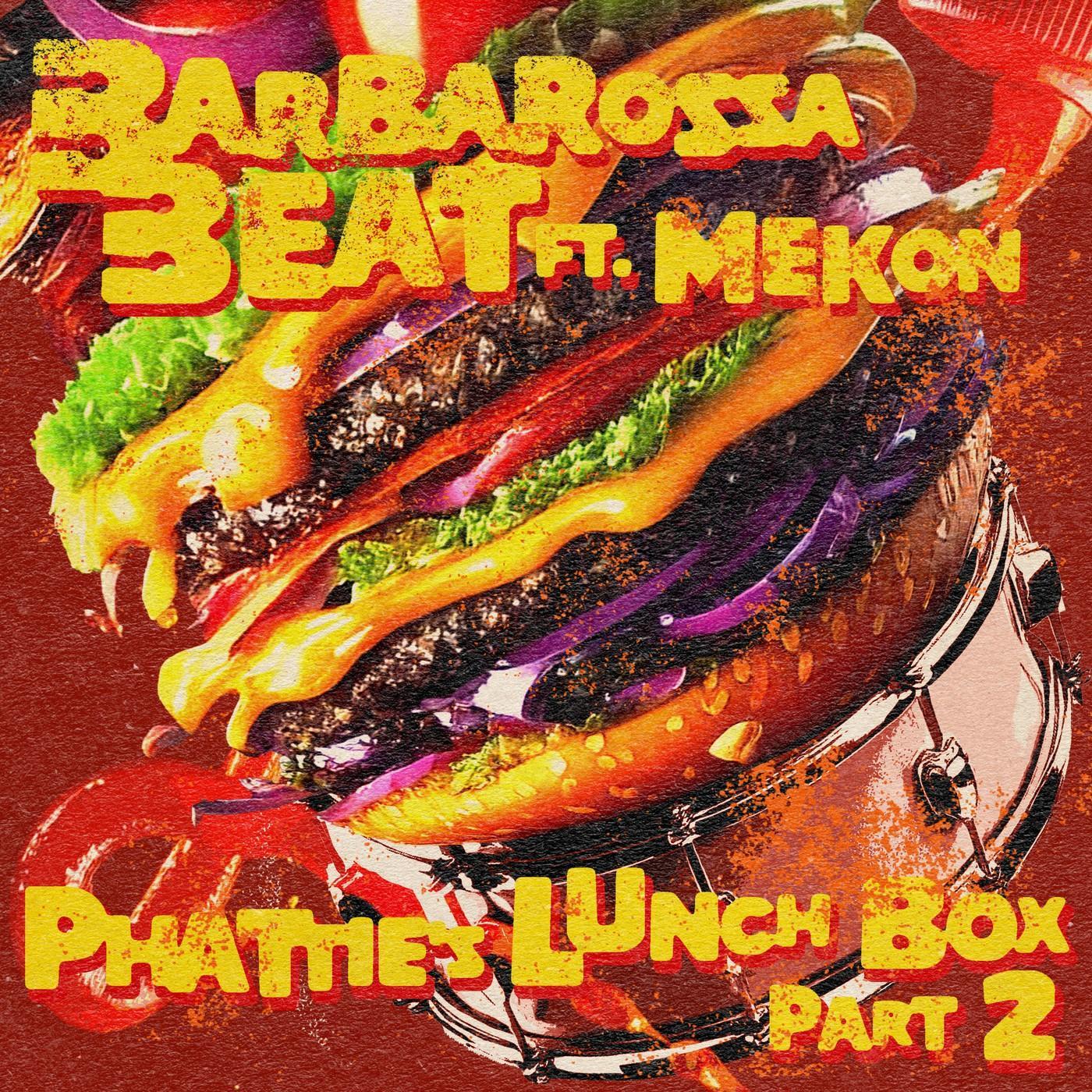 Phattie's Lunchbox Part Two - Barbarossa Beat (Feat. Mekon)