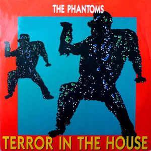 Terror In The House - The Phantoms