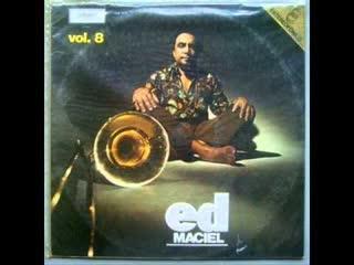  - Ed Maciel e Sua Orquestra