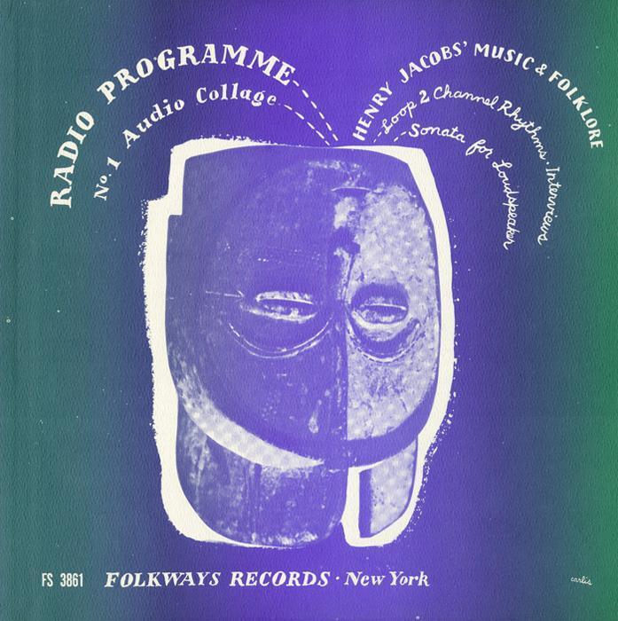 Radio Programme No 1 Audio Collage: Henry Jacobs' Music and Folklore - Henry Jacobs