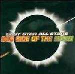 Dub Side Of The Moon - Easy Star All Stars