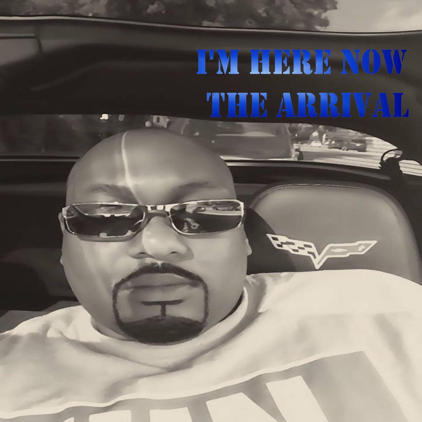 I'm Here Now - The Arrival - OB Ignitt