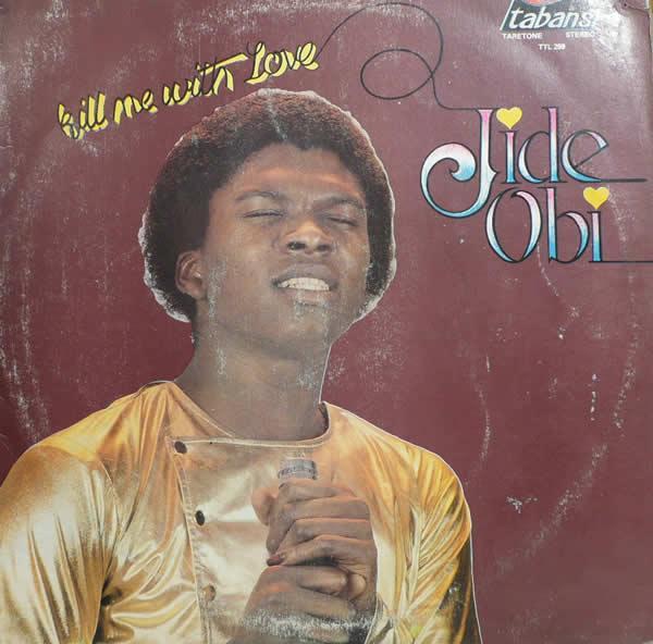 Kill Me With Love - Jide Obi