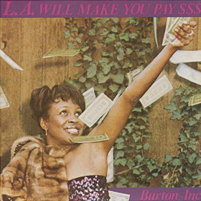 L.A. Will Make You Pay $$$ - Burton Inc.