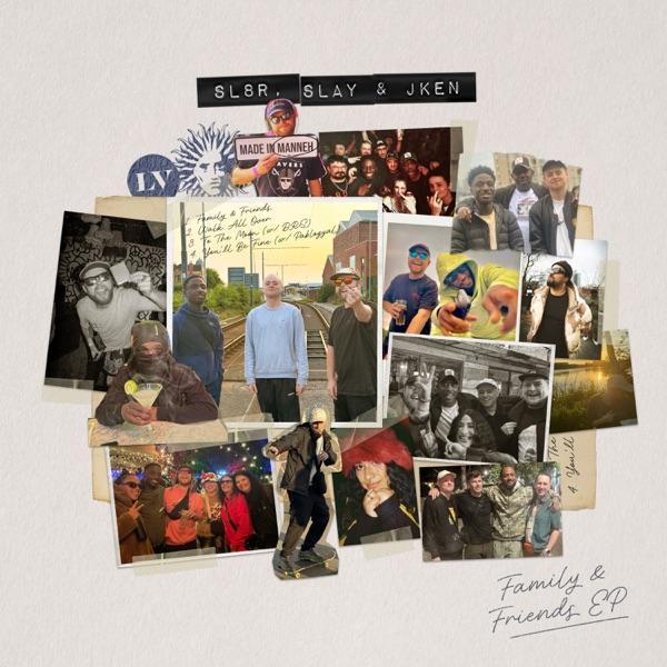 Family & Friends EP - EP - Sl8r, Slay, JKen