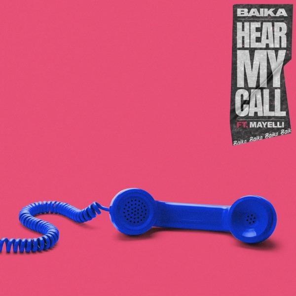 Hear My Call (feat. Mayelli) - Single - Baika, Mayelli