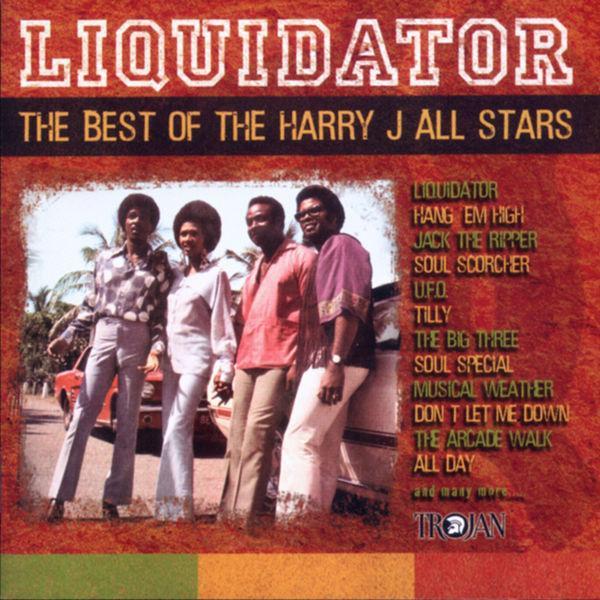 Liquidator : The Best Of The Harry J All Stars - Harry J All Stars