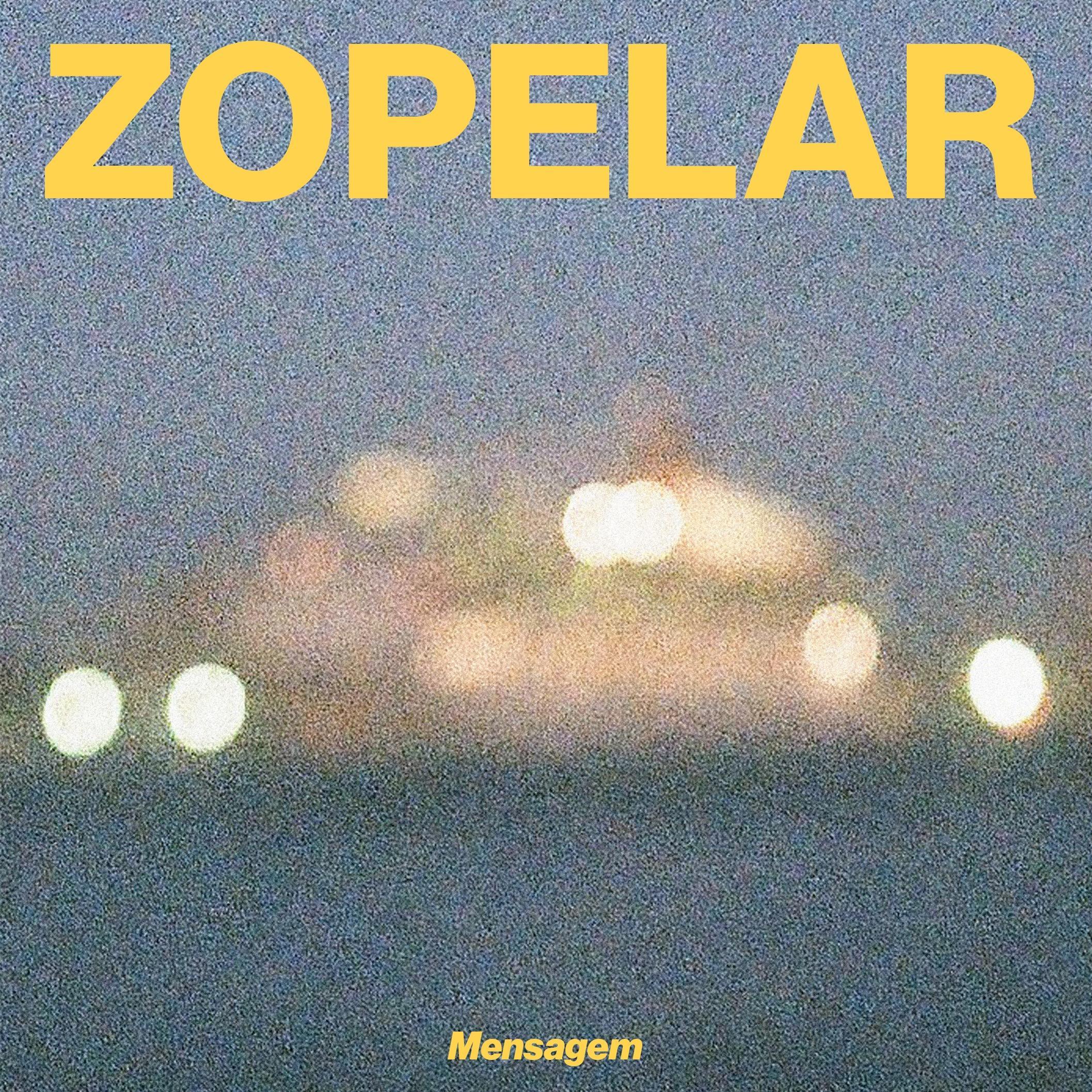 Zopelar - Mensagem - Zopelar