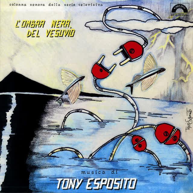 L'ombra nera del vesuvio (Colonna sonora della serie televisiva 'L'ombra nera del vesuvio') - Tony Esposito