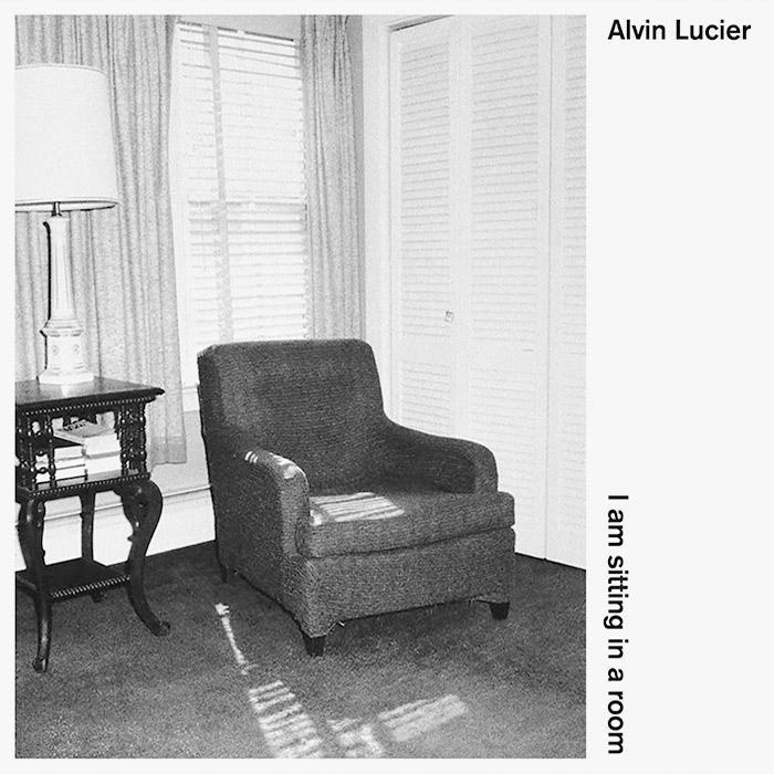 I am Sitting in a Room: Archival Recordings 1969-2019 - Alvin Lucier