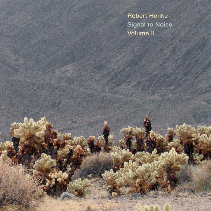 Signal To Noise - Volume II - Robert Henke