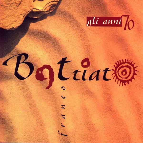 Gli Anni Settanta - Franco Battiato