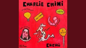 Cachu - Charlie Chimi