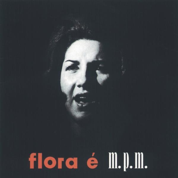 Flora É M.P.M. - Flora Purim