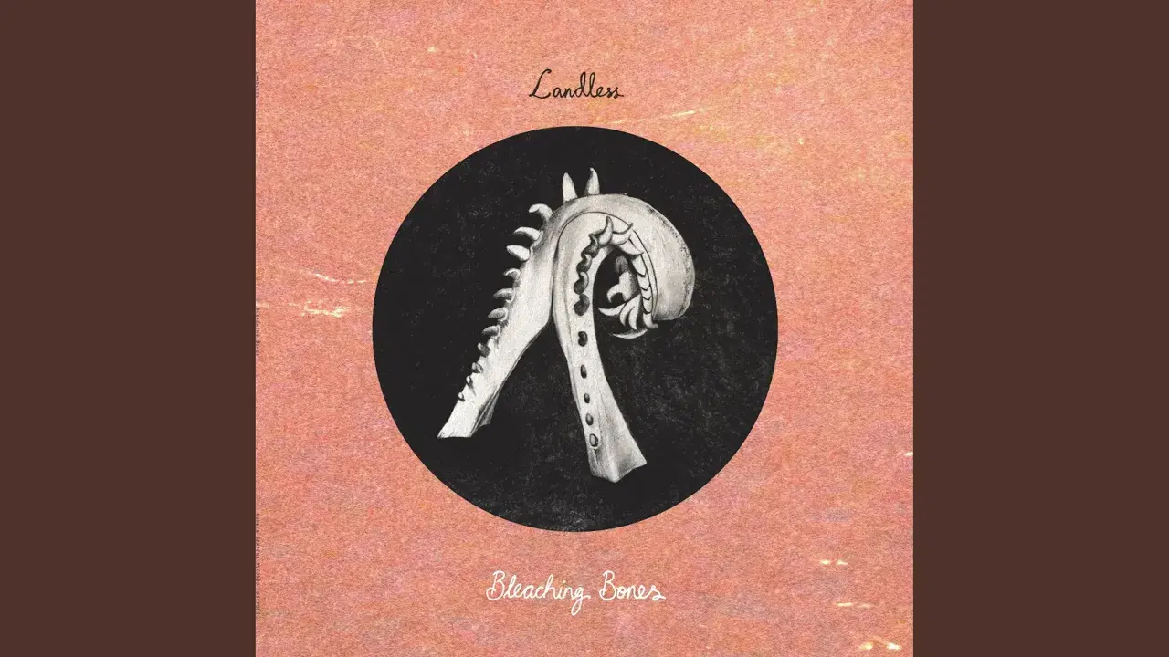 Bleaching Bones - Landless