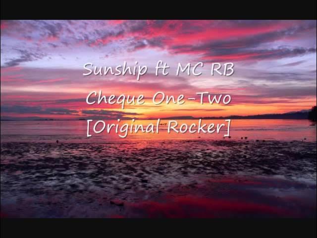 Cheque One-Two - Sunship